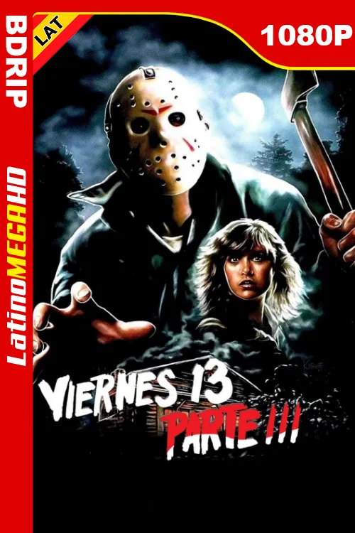 Viernes 13: Parte 3 (1982) REMASTERED Latino 1080P BDRIP