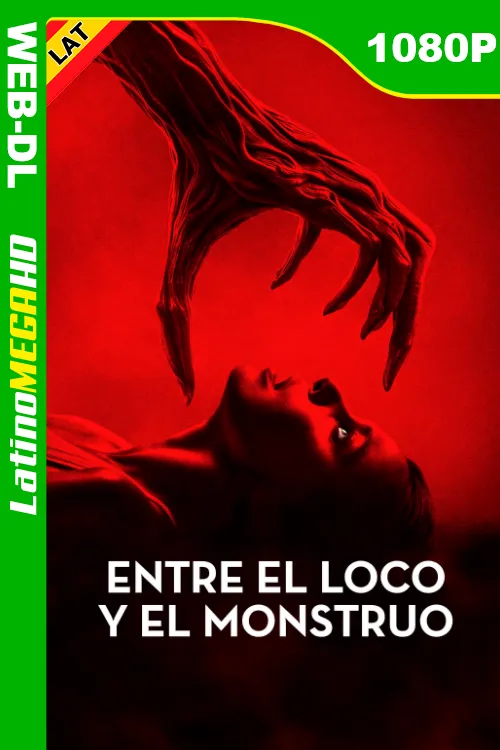 Entre el loco y el monstruo (2024) Latino 1080P AMZN WEB-DL LIGERO