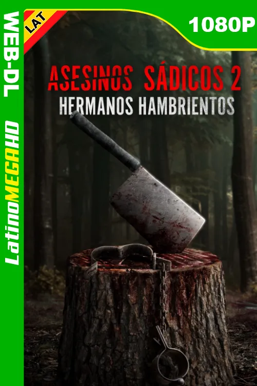 Asesinos Sádicos 2: Hermanos Hambrientos (2024) Latino 1080P AMZN WEB-DL