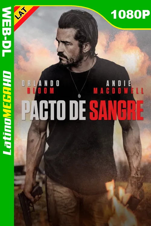 Pacto de sangre (2024) Latino 1080P WEB-DL LIGERO