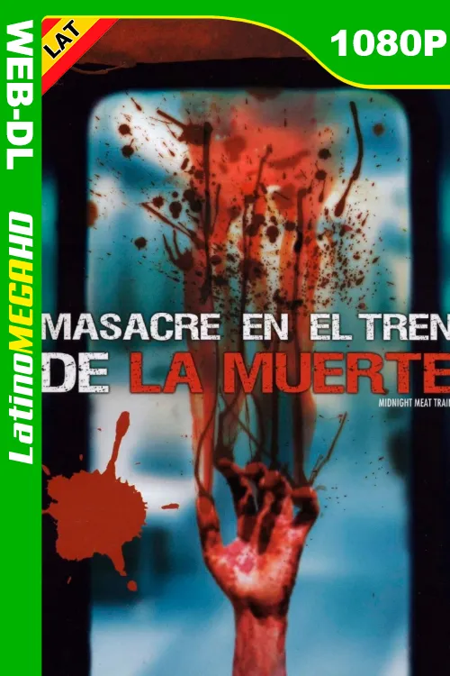 Masacre en el tren de la muerte (2008) Latino 1080P WEB-DL
