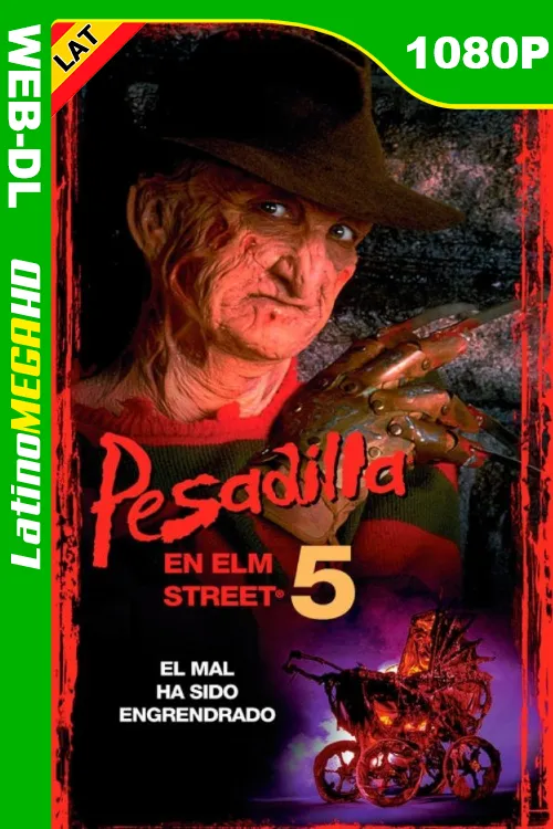 Pesadilla en la calle del infierno 5: Ha nacido el hijo de Freddy (1989) Latino 1080P HMAX WEB-DL