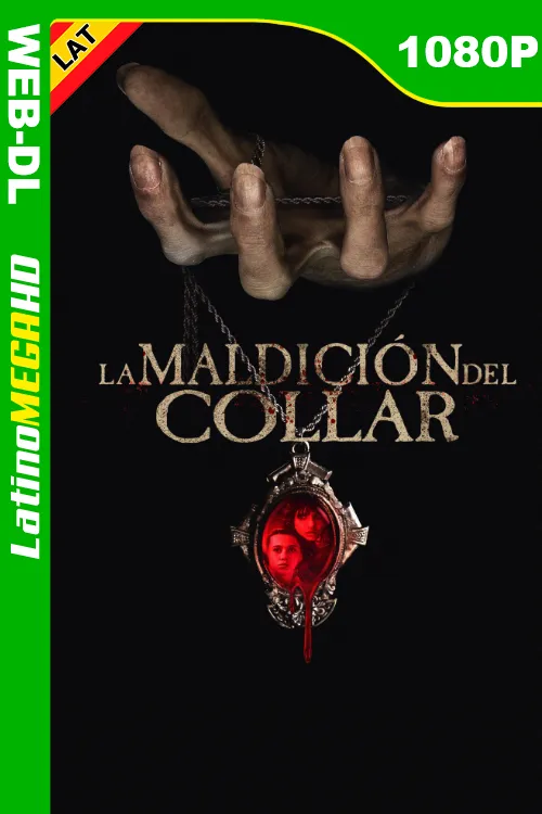 La maldición del collar (2024) Latino 1080P HMAX WEB-DL