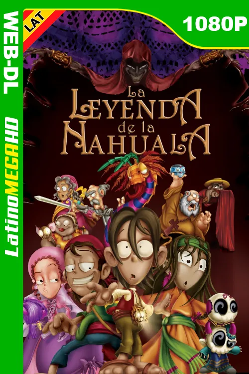 La Leyenda de la Nahuala (2007) Latino 1080P WEB-DL