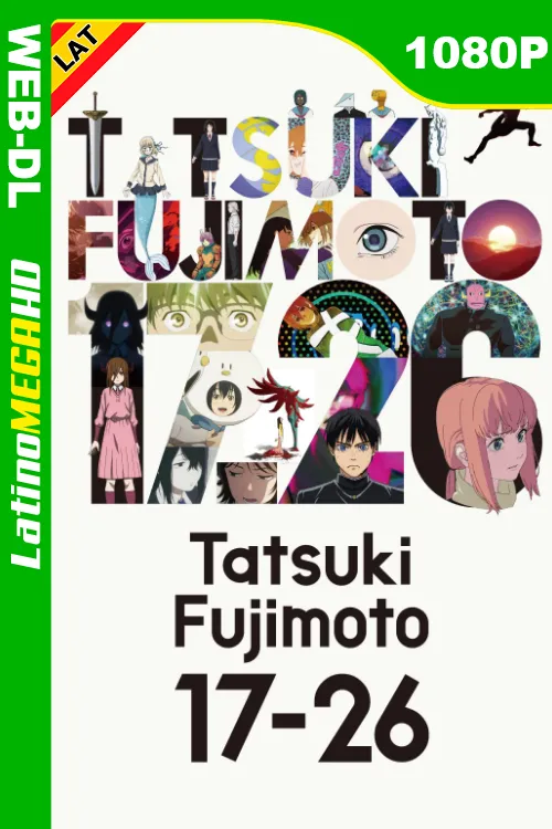 Tatsuki Fujimoto 17-26 (2025) Latino 1080P AMZN WEB-DL