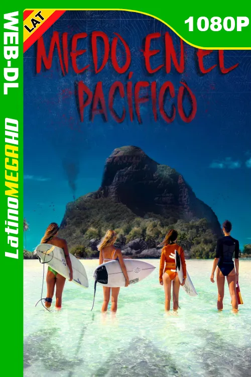 Miedo en el Pacífico (2024) Latino 1080P WEB-DL