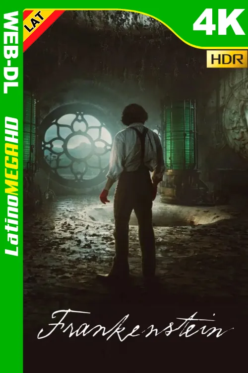 Frankenstein (2025) Latino 4K HDR10 HEVC WEB-DL
