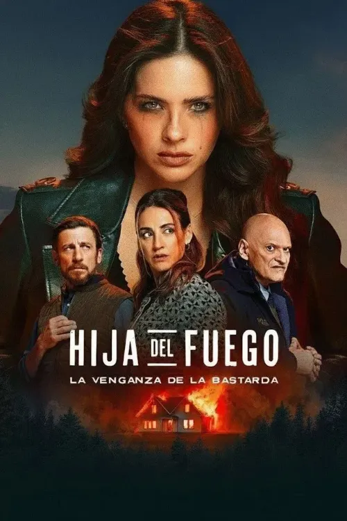 Hija del fuego: La venganza de la bastarda (Serie) Temporada 1 (2025) Latino