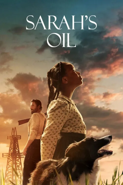 Sarah’s Oil: el oro negro (2025) Latino