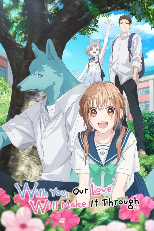 With You, Our Love Will Make It Through (Serie) Temporada 1 (2025) Latino